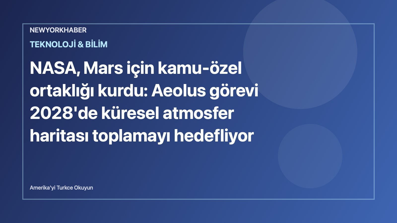 Temsili editoryal görsel: Mars küresi, uzay aracı ve bilim sensörleri.