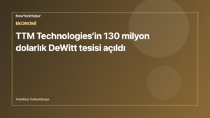 TTM Technologies’in 130 milyon dolarlık DeWitt tesisi açıldı için temsili NewYorkHaber editoryal görseli