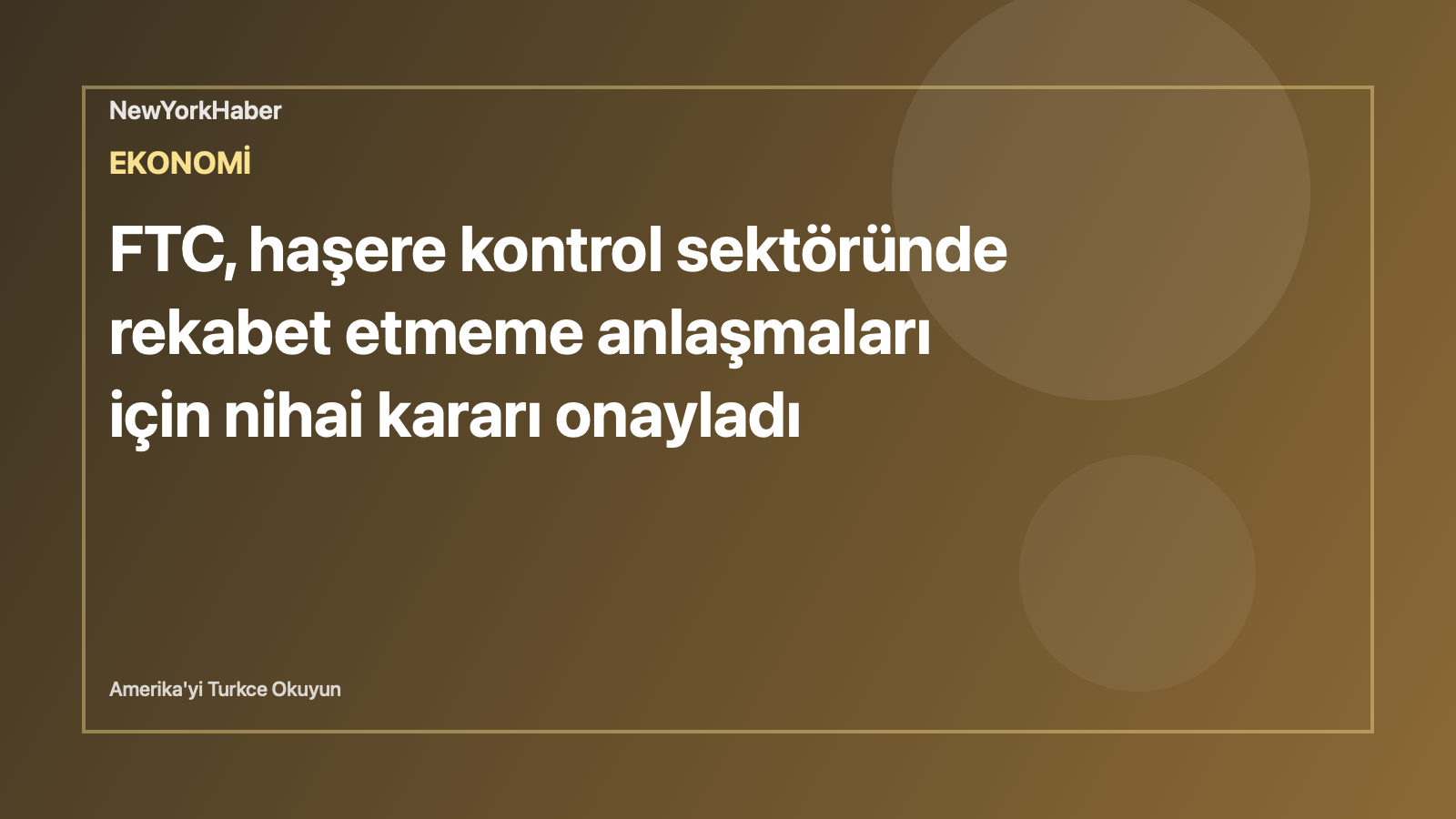 FTC, haşere kontrol sektöründe rekabet etmeme anlaşmaları için nihai kararı onayladı için temsili NewYorkHaber editoryal görseli