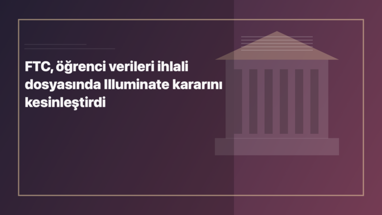 Temsili editoryal görsel: FTC, öğrenci verileri ihlali dosyasında Illuminate kararını kesinleştirdi