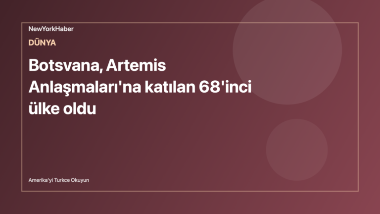 Temsili editoryal görsel: Botsvana, Artemis Anlaşmaları'na katılan 68'inci ülke oldu