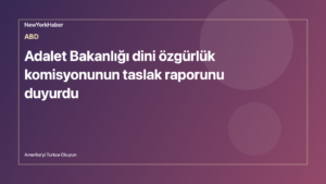 Temsili editoryal görsel: Adalet Bakanlığı dini özgürlük komisyonunun taslak raporunu duyurdu