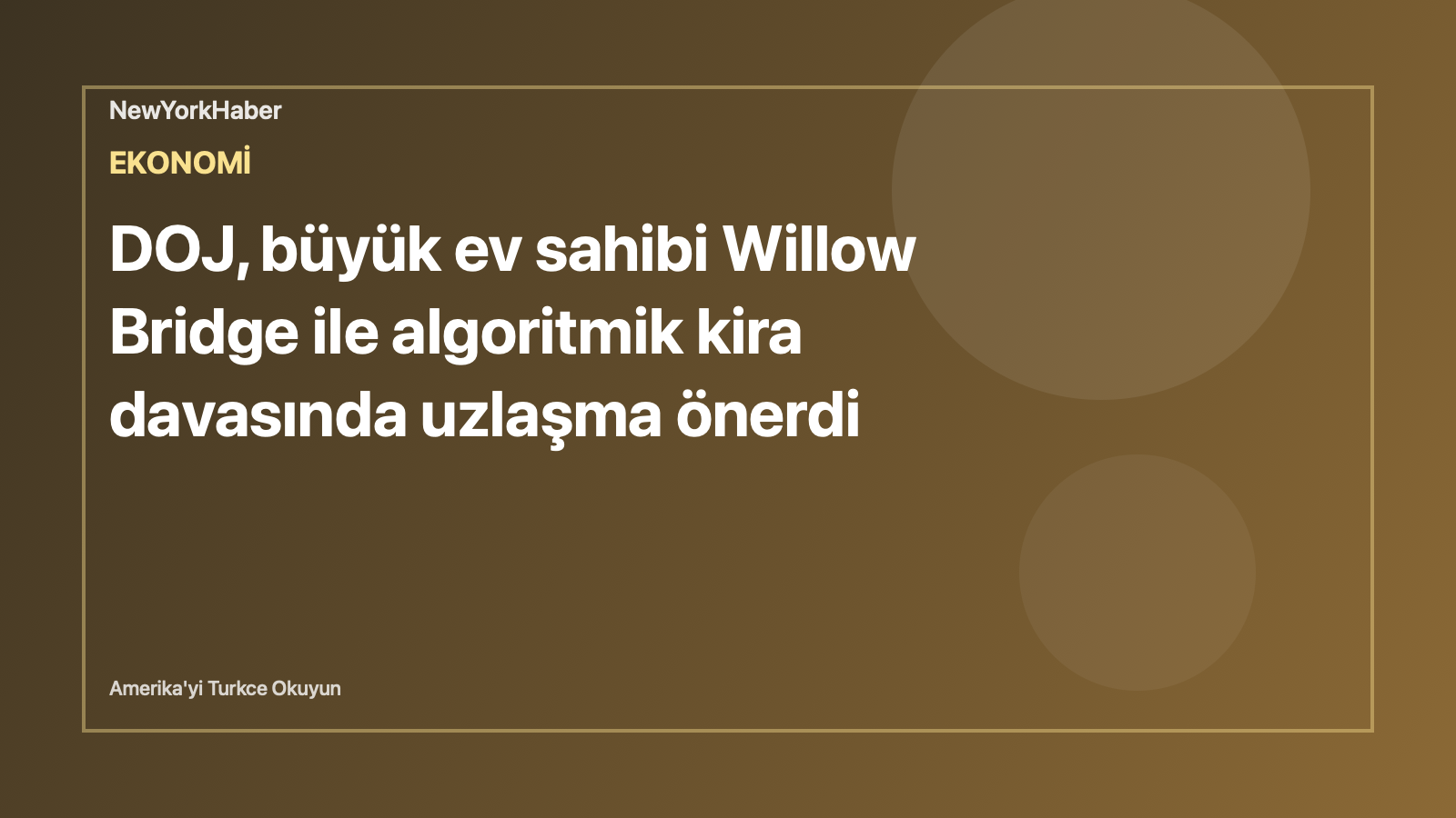 Temsili editoryal görsel: DOJ, büyük ev sahibi Willow Bridge ile algoritmik kira davasında uzlaşma önerdi