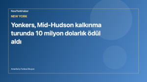 Temsili editoryal görsel: Yonkers, Mid-Hudson kalkınma turunda 10 milyon dolarlık ödül aldı
