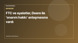 Temsili editoryal görsel: FTC ve eyaletler, Deere ile 'onarım hakkı' anlaşmasına vardı